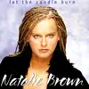 Natalie Brown - Let the Candle Burn